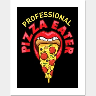 Professional Pizza Eater Posters and Art